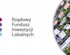 Przyznano środki z Rządowego Funduszu Inwestycji Lokalnych